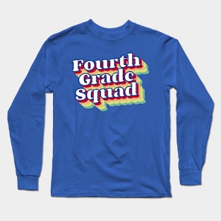 Fourth Grade Squad Retro Vintage 4th grade Long Sleeve T-Shirt